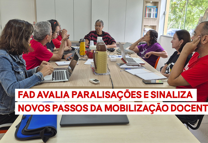 FAD avalia paralisações e sinaliza novos passos da mobilização docente