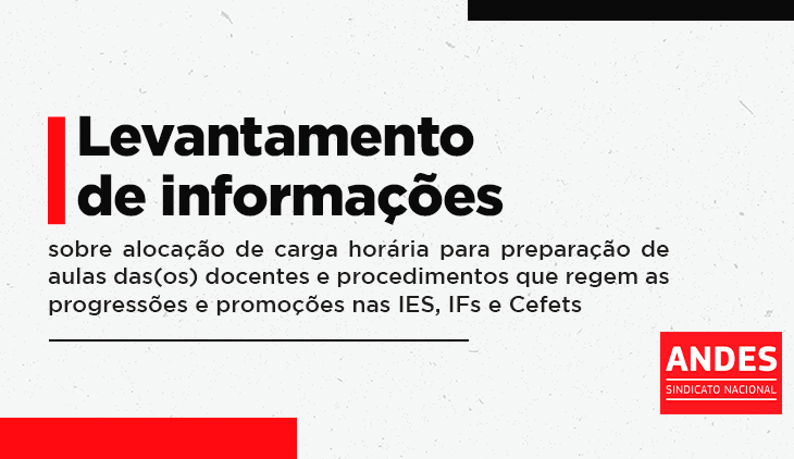 ANDES-SN faz levantamento sobre carga horária para preparação de aulas e progressões e promoções 