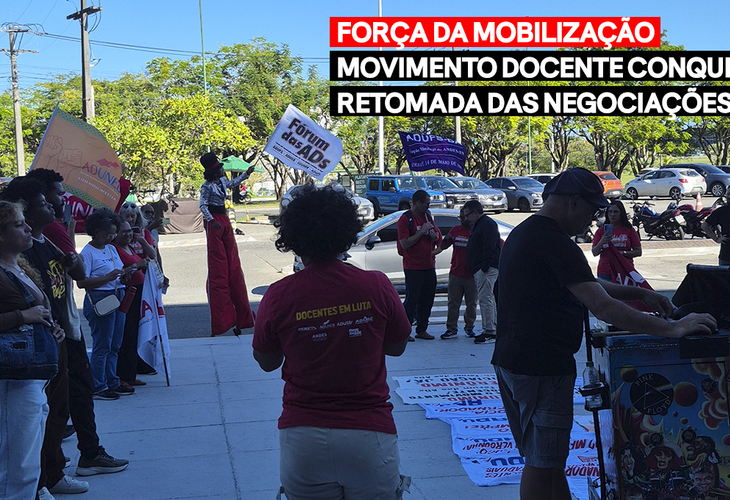 Força da Mobilização: Movimento Docente conquista retomada das negociações