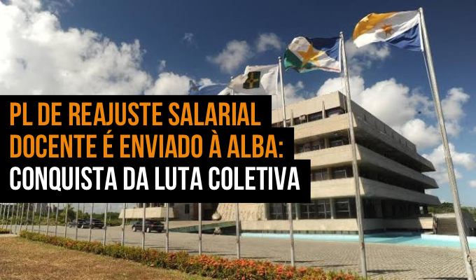 PL de reajuste salarial docente é enviado à ALBA: conquista da luta coletiva