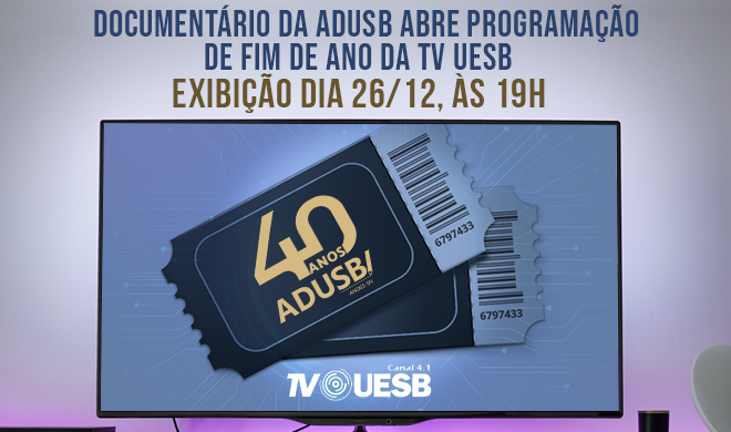 Documentário da ADUSB será exibido pela TV UESB