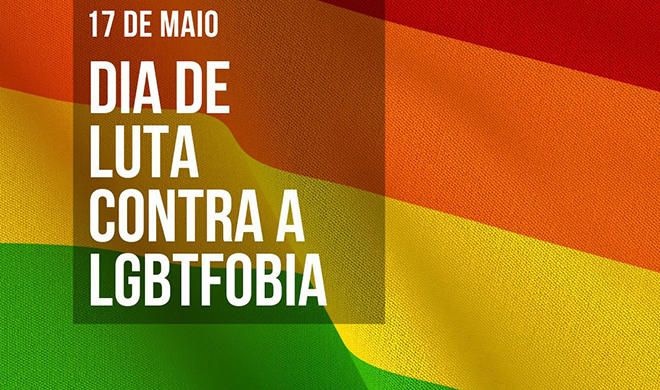 17 de maio | Dia Internacional contra a LGBTfobia