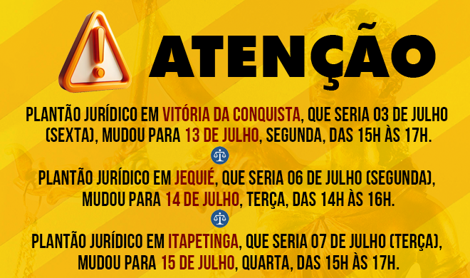 Atenção para a mudança de datas no Plantão Jurídico