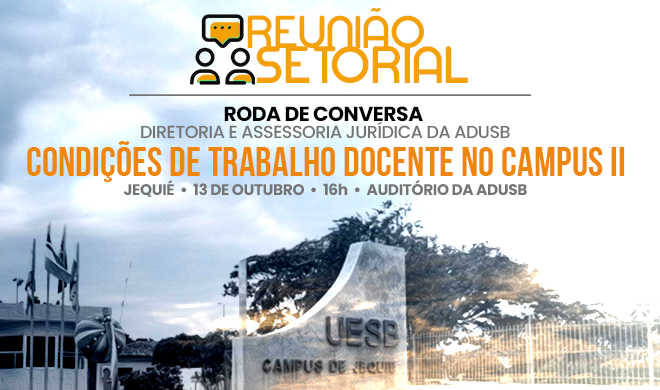 Adusb promove roda de conversa sobre condições de trabalho docente em Jequié