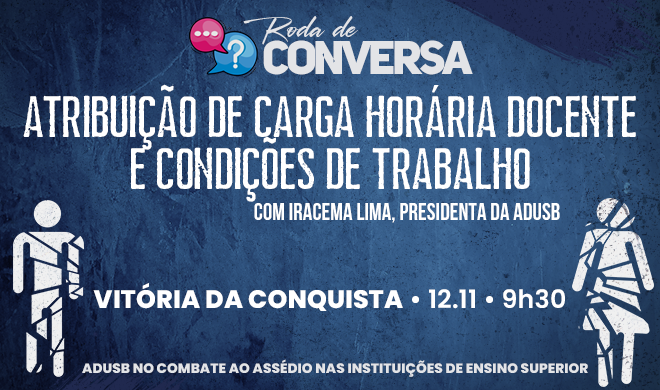 Adusb volta com a Roda de Conversa sobre atribuição de carga horária e condições de trabalho docente, em Vitória da Conquista