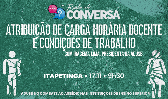 Adusb volta com a Roda de Conversa sobre atribuição de carga horária e condições de trabalho docente, em Itapetinga