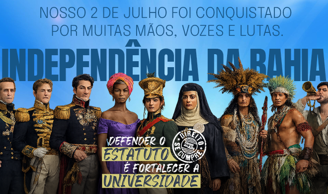 Viva o 2 de Julho! Viva a luta do povo baiano!