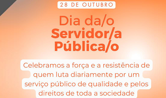 28 de outubro | Dia do/a Servidor/a Público/a