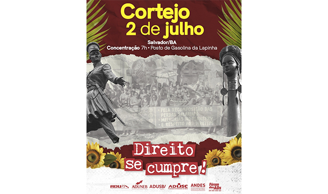Docentes das estaduais da Bahia levarão pautas da categoria ao Cortejo Dois de Julho