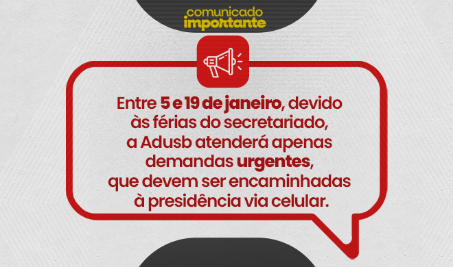 Adusb informa sobre funcionamento durante férias do secretariado