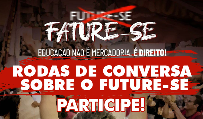 Participe das  rodas de conversa sobre programa Future-se.