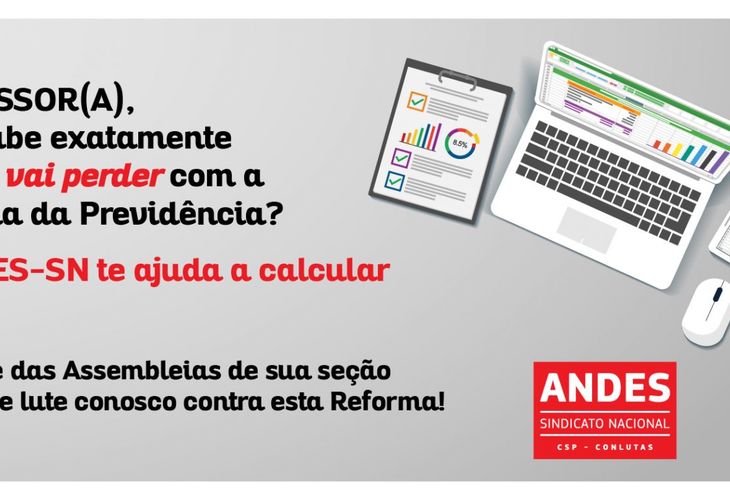 ANDES-SN disponibiliza calculadora para professoras e professores computarem perdas com a Reforma da Previdência