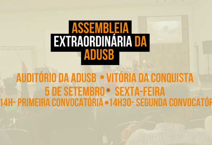 EDITAL DE CONVOCAÇÃO DE ASSEMBLEIA GERAL DA ASSOCIAÇÃO DOS DOCENTES DA UNIVERSIDADE ESTADUAL DO SUDOESTE DA BAHIA – ADUSB  - 5 DE SETEMBRO DE 2025