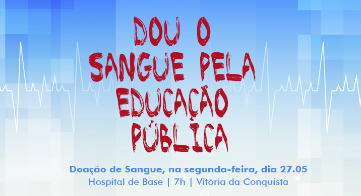 Participe da campanha "Dou o sangue pela educação pública"