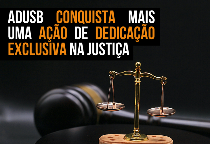 Adusb conquista mais uma ação de Dedicação Exclusiva na justiça
