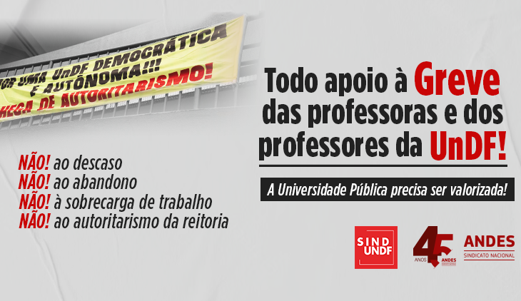 Docentes da UnDF deflagram greve por valorização da carreira e mais democracia na universidade