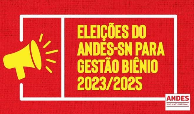 ELEIÇÕES: ANDES-SN divulga Regimento Eleitoral (2023/2025) e nomes da Comissão Eleitoral Central