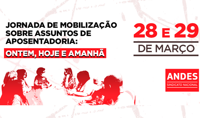 Jornada de Mobilização sobre aposentadoria ocorrerá nos dias 28 e 29 de março em Brasília (DF)
