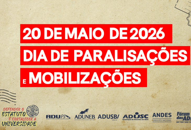20 de Maio de Paralisações e Mobilizações pela retomada da mesa de negociação