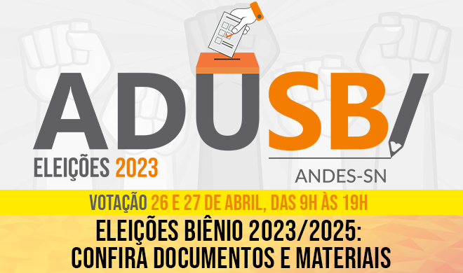 Eleições ADUSB | Biênio 2023/2025: Confira documentos e materiais