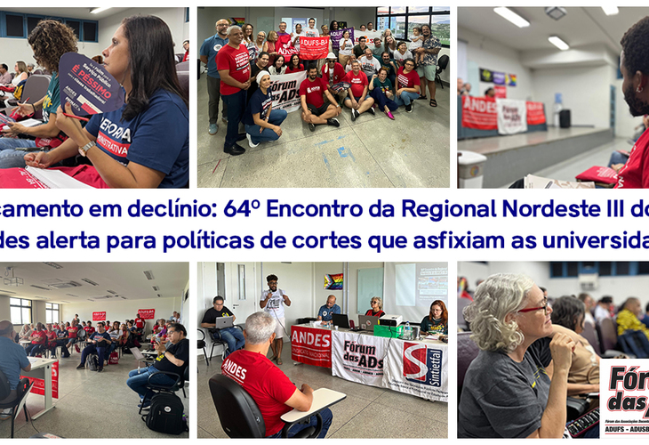 Orçamento em declínio: 64º Encontro da Regional Nordeste III do Andes alerta para políticas de cortes que asfixiam as universidades