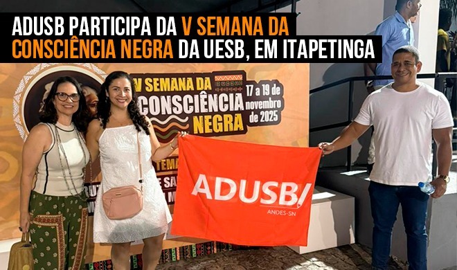 Adusb participa da V Semana da Consciência Negra da UESB, em Itapetinga