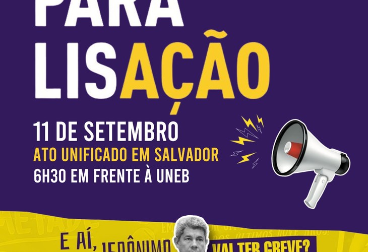 11 de setembro: Paralisação Docente de 24h na Uneb, Uefs, Uesc e Uesb