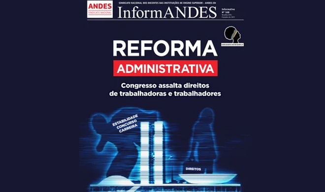 InformANDES: Reforma Administrativa ampliará precarização de serviços públicos nos estados, municípios e DF