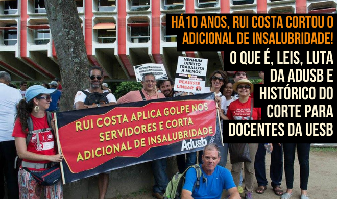 Adicional de insalubridade: O que é, leis, luta da Adusb e histórico do corte para docentes da Uesb 
