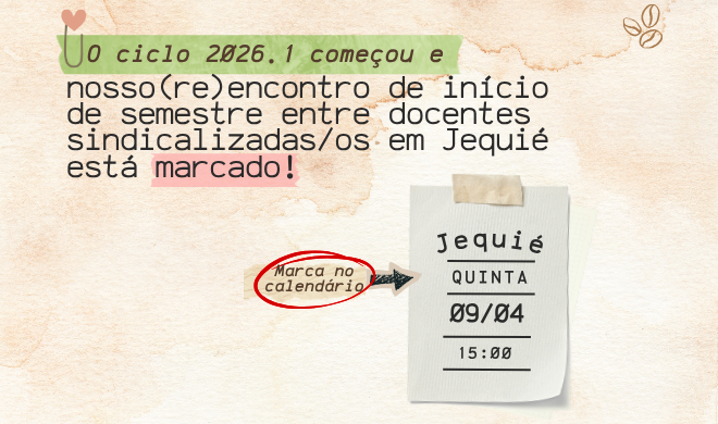 Participe do café de (re)encontro para marcar o início do semestre 2026.1 em Jequié