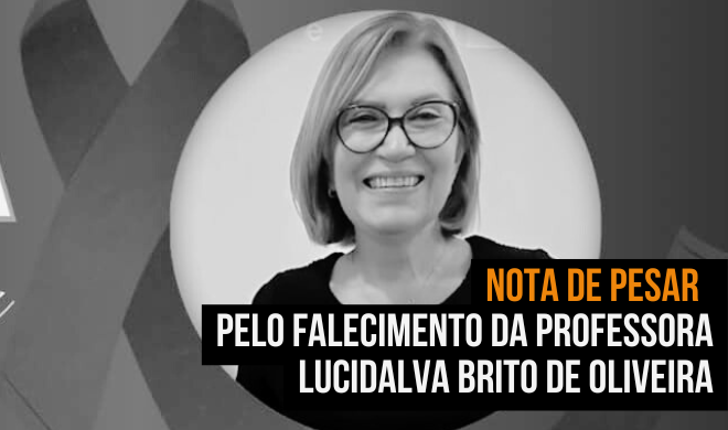 Nota de pesar pelo falecimento da Professora Lucidalva Brito de Oliveira
