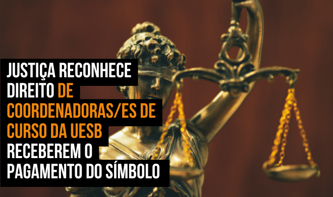 Justiça reconhece direito de coordenadoras/es de curso da Uesb receberem o pagamento do símbolo 