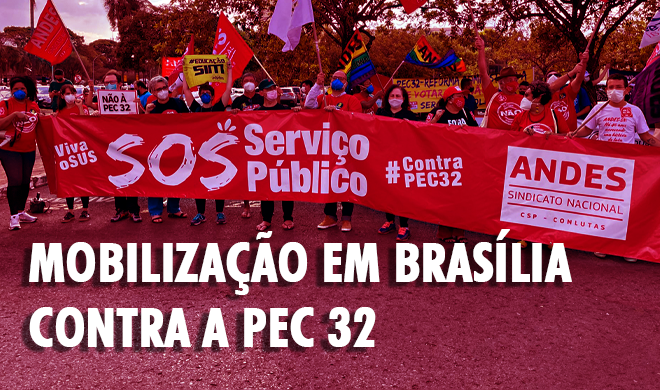 Participe da mobilização em Brasília contra a PEC 32