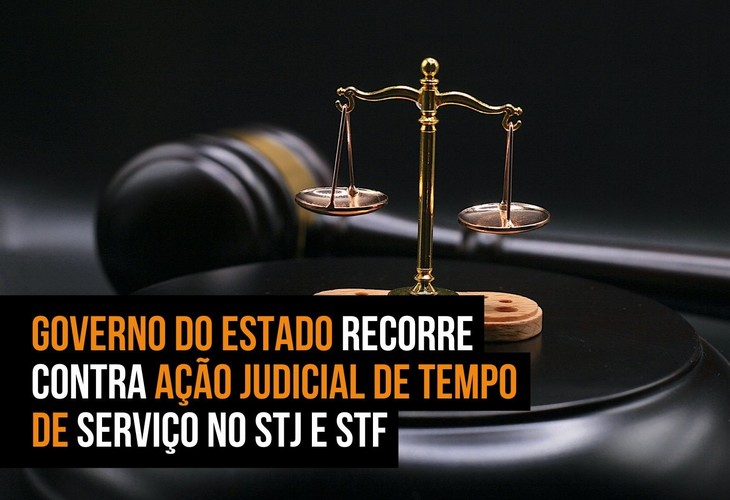 Governo do Estado recorre contra ação judicial de tempo de serviço no STJ e STF