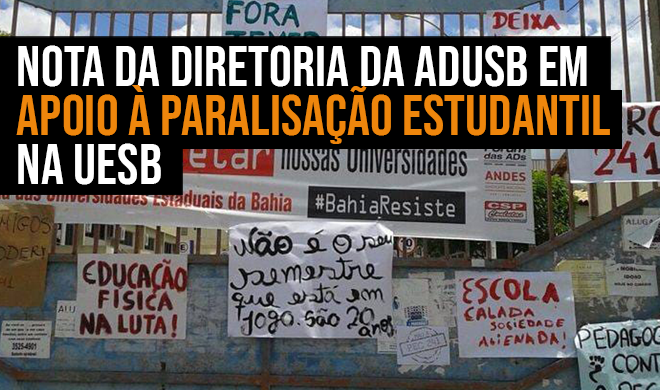 NOTA DA DIRETORIA DA ADUSB EM APOIO À PARALISAÇÃO ESTUDANTIL NA UESB
