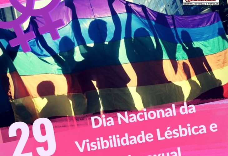 Agosto é o mês da Visibilidade Lésbica e Bissexual. É preciso combater o machismo e a LGBTfobia!