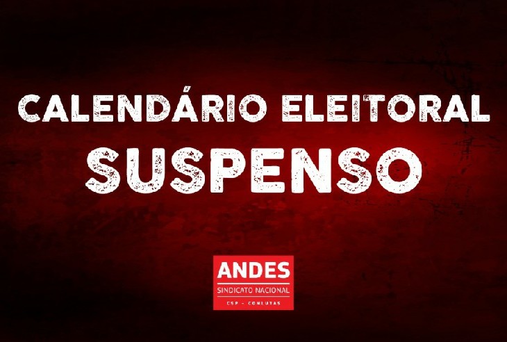 Calendário eleitoral do ANDES-SN está suspenso