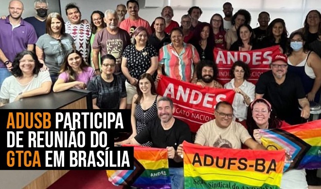 ADUSB participa de reunião do GTCA em Brasília