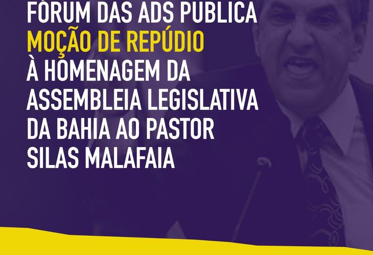 Moção de repúdio à homenagem ao Pastor Silas Malafaia pela Assembleia Legislativa da Bahia