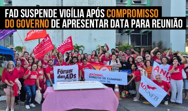 FAD suspende vigília após compromisso do governo de apresentar data para reunião