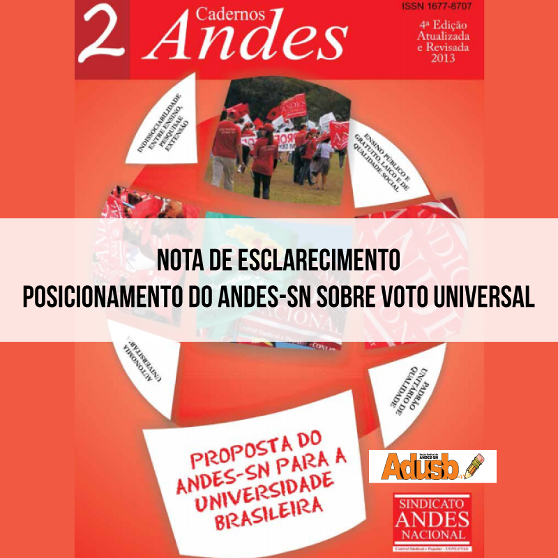 NOTA DE ESCLARECIMENTO – POSICIONAMENTO DO ANDES SOBRE VOTO UNIVERSAL