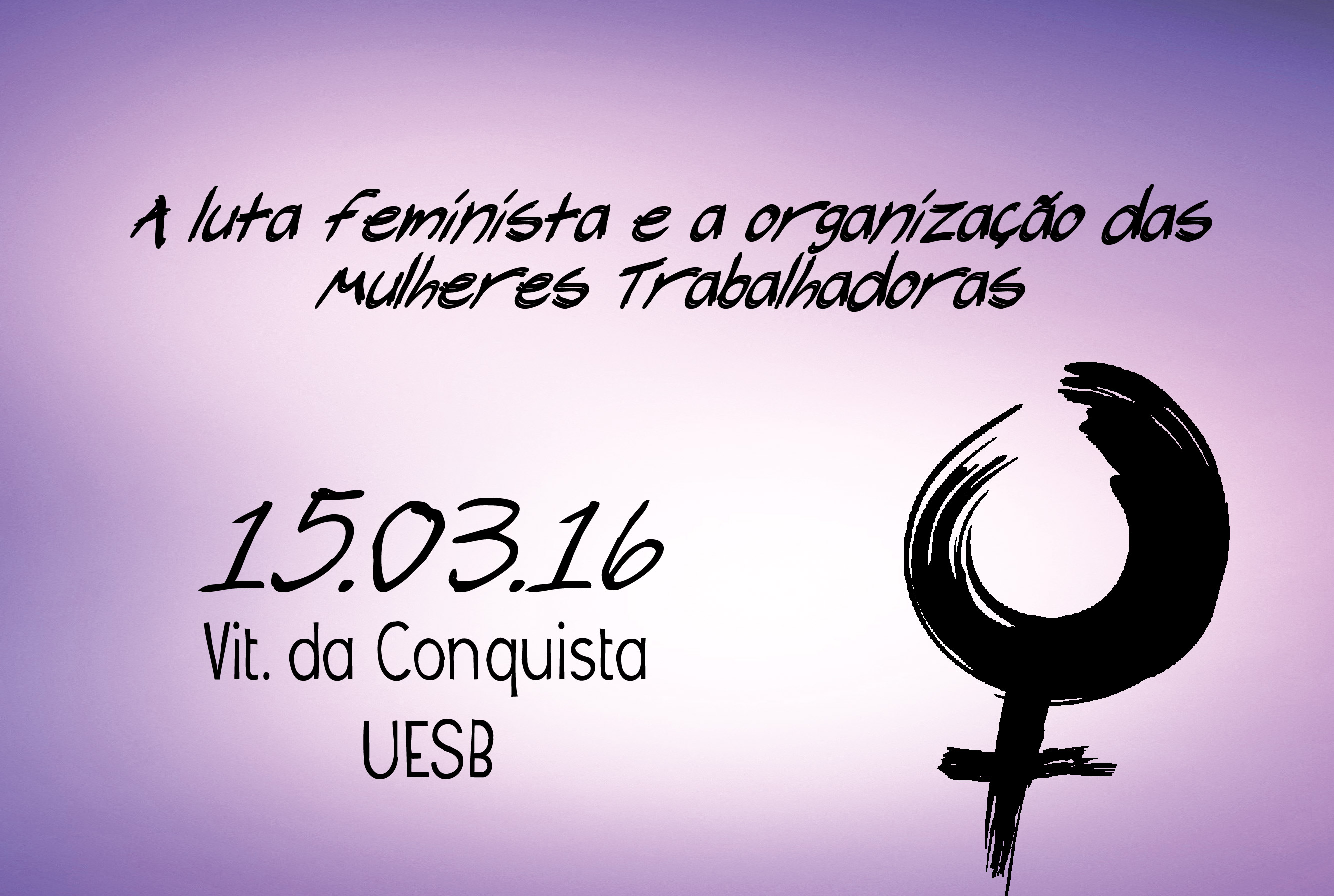 A luta feminista e a organização das mulheres trabalhadoras é tema da II etapa do curso de formação sindical