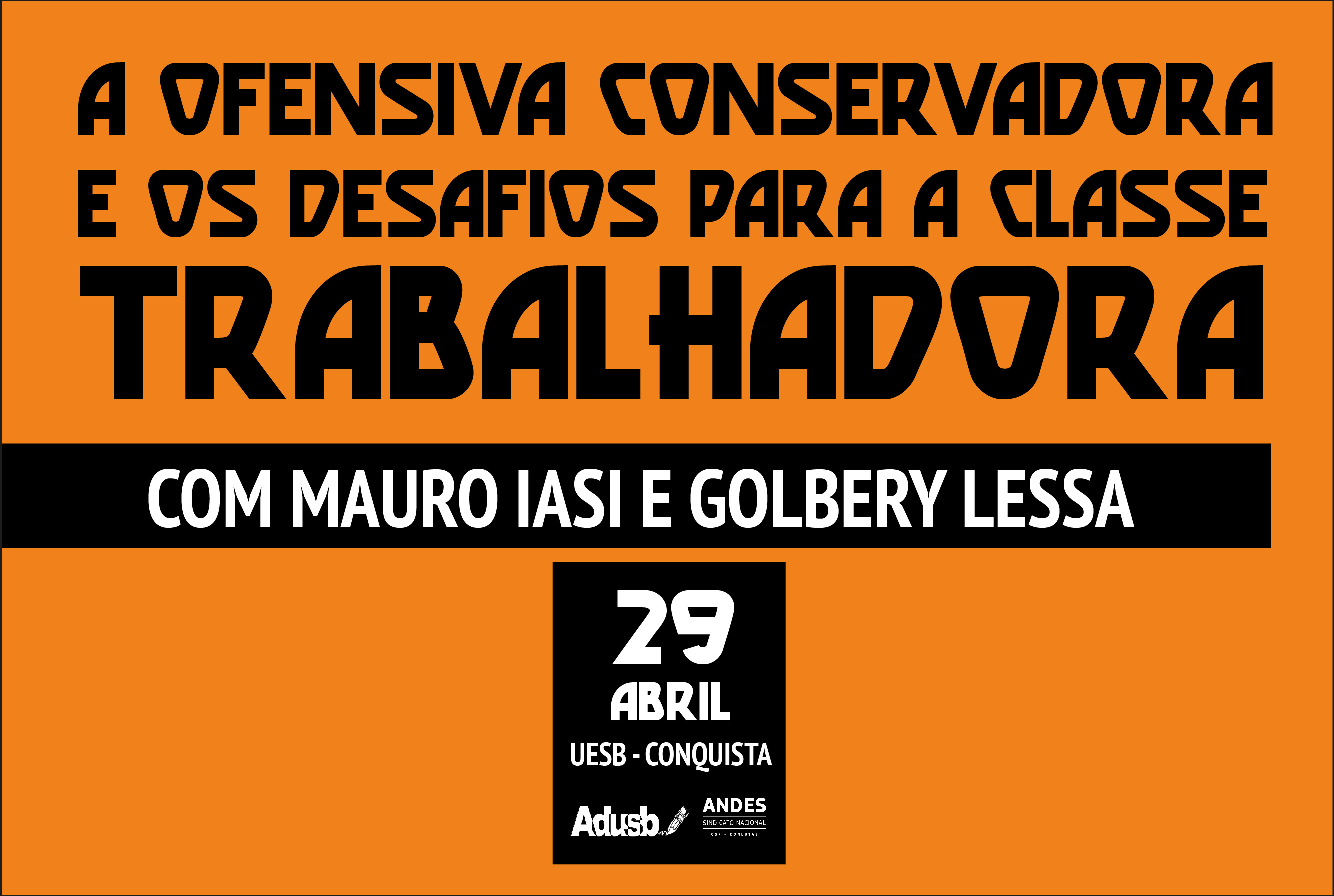 Mauro Iasi e Golbery Lessa debaterão conjuntura política no Brasil