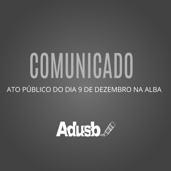 Comunicado sobre o ato público do dia 9 de dezembro