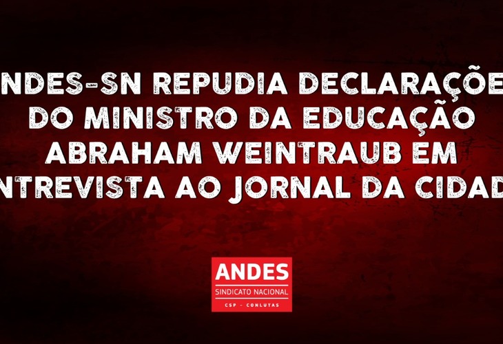 Nota de repúdio às declarações de Abraham Weitraub ao Jornal da Cidade