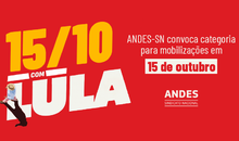 ANDES-SN convoca categoria para mobilizações em 15 de outubro