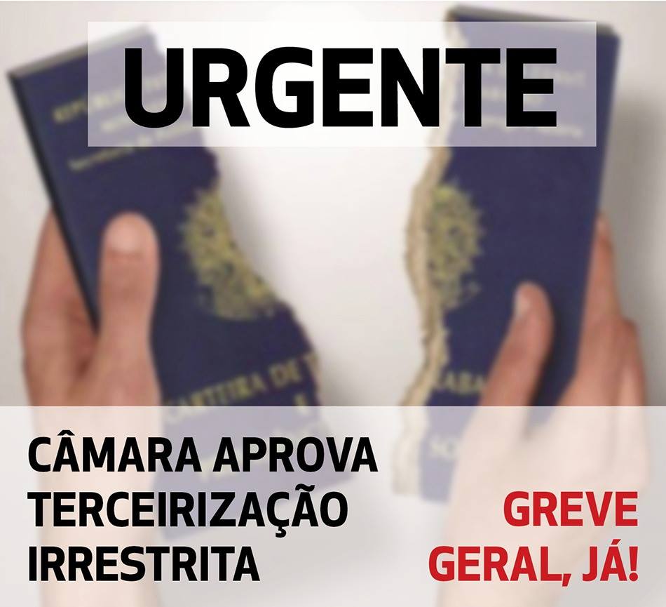 Câmara de deputados corruptos libera terceirizações e acaba com regulamentação do trabalho no Brasil