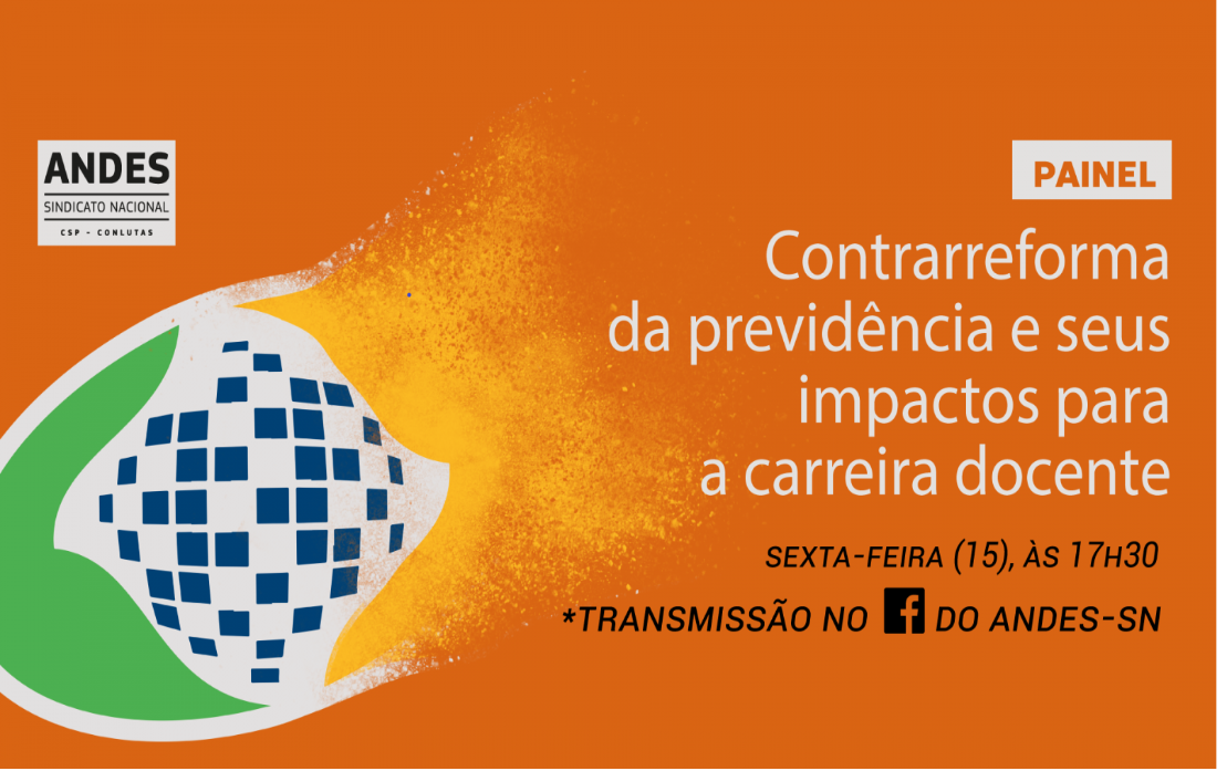 ANDES-SN realiza na sexta (15) painel sobre Reforma da Previdência