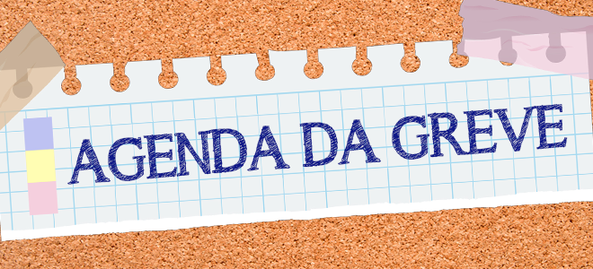 #GREVEUESB: Confira a agenda de mobilização