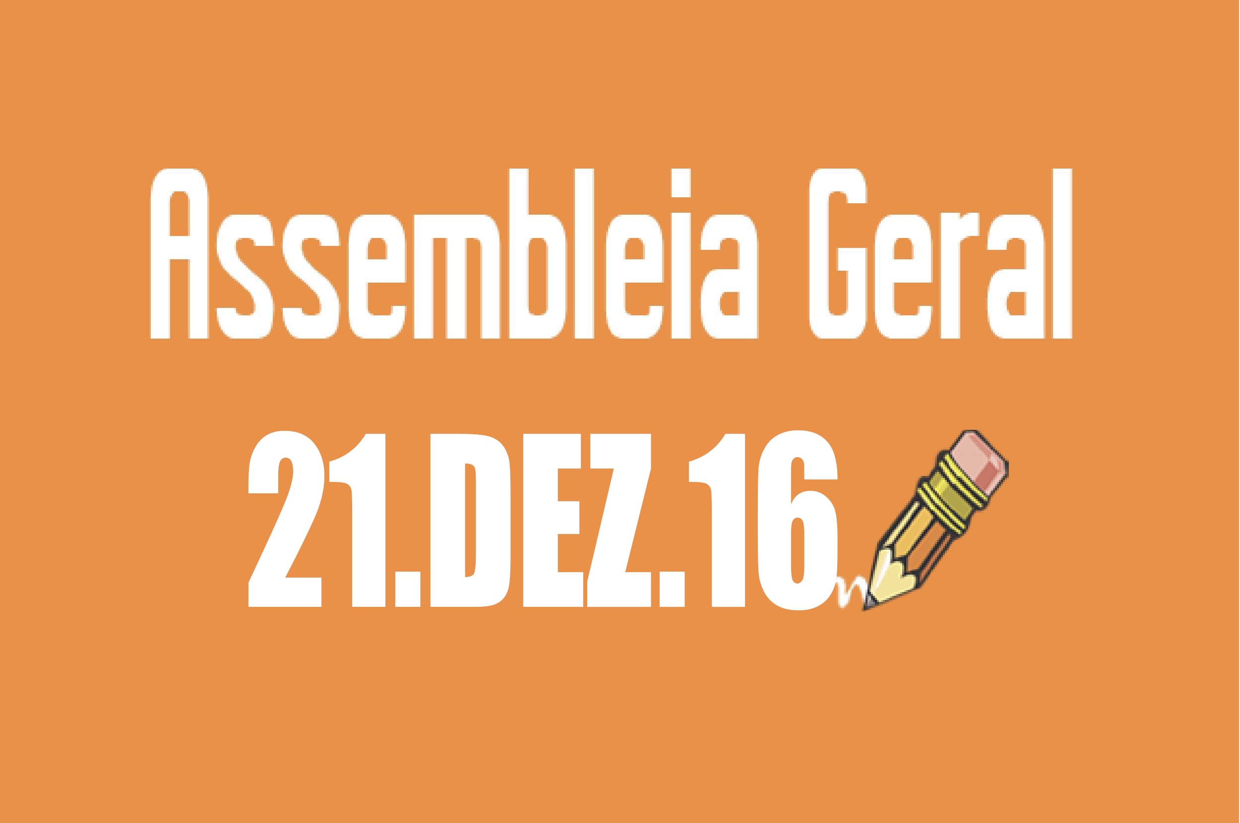 EDITAL DE CONVOCAÇÃO DE ASSEMBLEIA EXTRAORDINÁRIA - 21 DE DEZEMBRO DE 2016